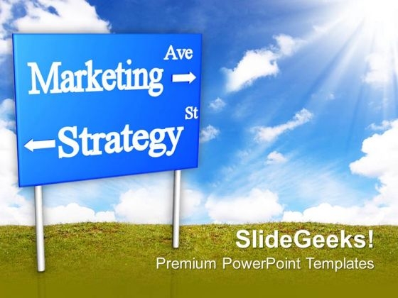 Marketing Strategy Signboard Business PowerPoint Templates Ppt Backgrounds For Slides 0213
