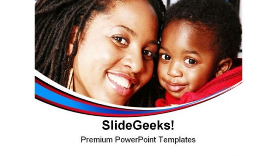Mother Child Family PowerPoint Templates And PowerPoint Backgrounds 0711