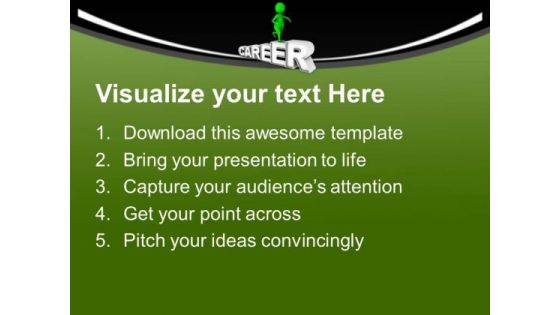 Move Towards The Career Growth PowerPoint Templates Ppt Backgrounds For Slides 0713
