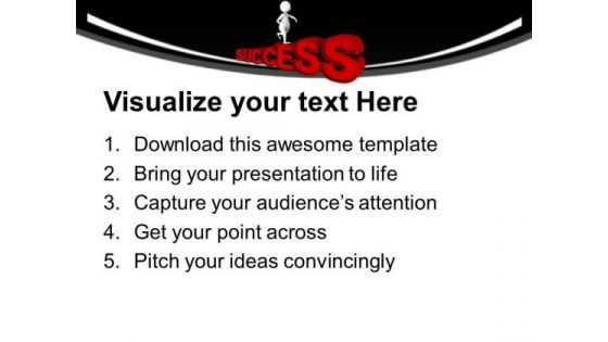 Move Towards The Success PowerPoint Templates Ppt Backgrounds For Slides 0713
