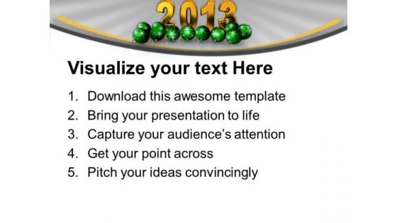 New Year 2013 With Christmas Balls Background PowerPoint Templates Ppt Backgrounds For Slides 0113