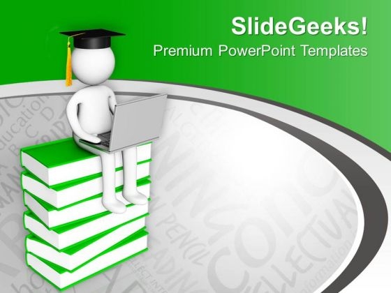 Now Be Graduate Online PowerPoint Templates Ppt Backgrounds For Slides 0613