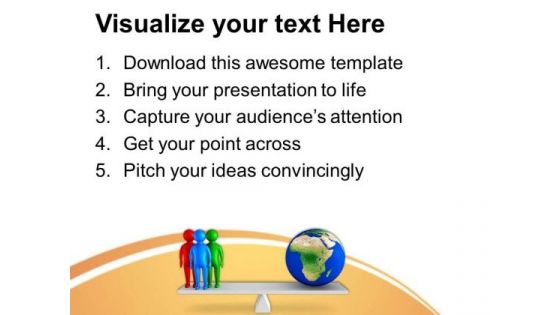 People Balancing With Planet Earth PowerPoint Templates Ppt Backgrounds For Slides 0713