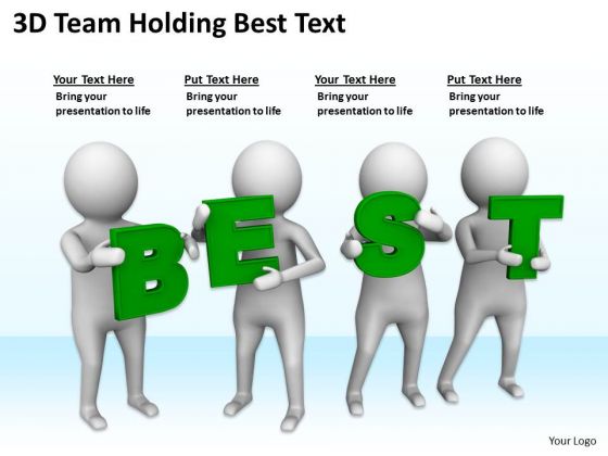 Pictures Of Business Men 3d Team Holding Best Text PowerPoint Slides