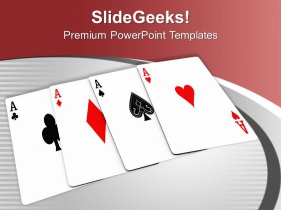 Play The Cards And Enjoy PowerPoint Templates Ppt Backgrounds For Slides 0513