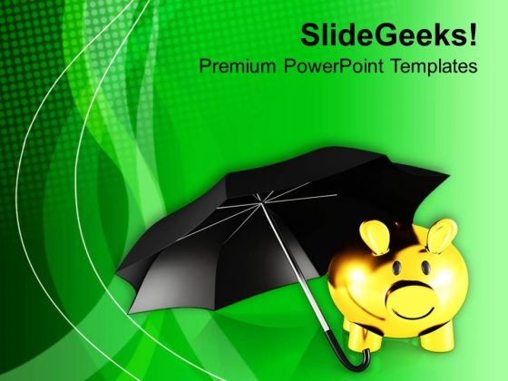 Protect Your Saving Business And Investment PowerPoint Templates Ppt Backgrounds For Slides 0413