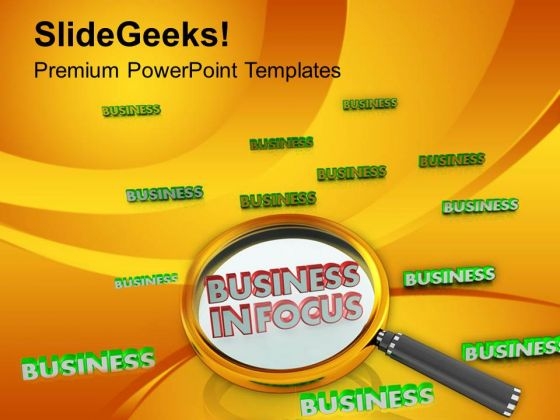 Put Your Business In Focus PowerPoint Templates Ppt Backgrounds For Slides 0713