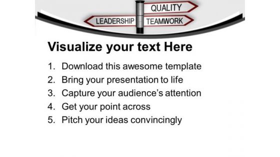 Quality Teamwork Leadership Signpost PowerPoint Templates Ppt Backgrounds For Slides 0113