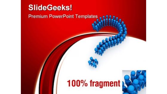 Question Sign Formed By Men Business PowerPoint Themes And PowerPoint Slides 0911