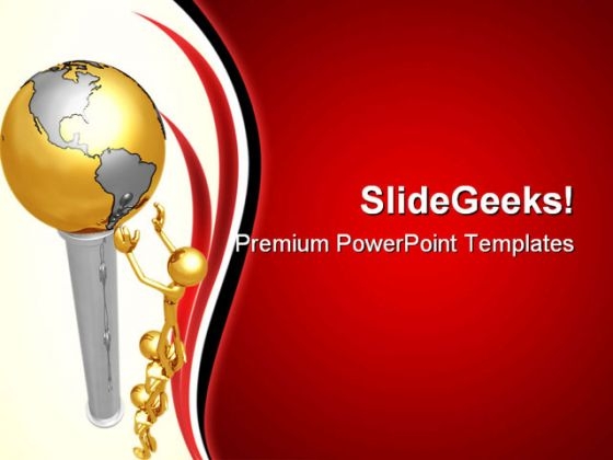 Reaching For The World Globe PowerPoint Templates And PowerPoint Backgrounds 0711