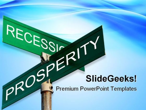 Recession Prosperity Sign Metaphor PowerPoint Templates And PowerPoint Backgrounds 0811