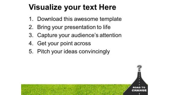 Road To Change PowerPoint Templates Ppt Backgrounds For Slides 0713