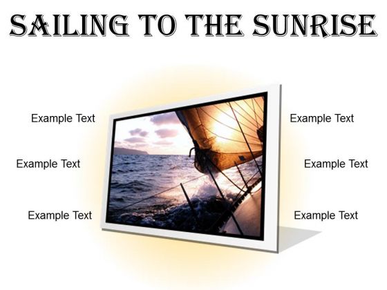 Sailing To The Sunrise Nature PowerPoint Presentation Slides F