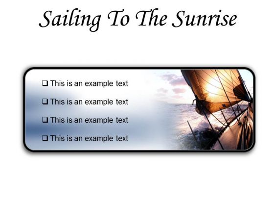 Sailing To The Sunrise Nature PowerPoint Presentation Slides R