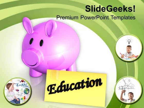 Save Money For Education PowerPoint Templates Ppt Backgrounds For Slides 0513