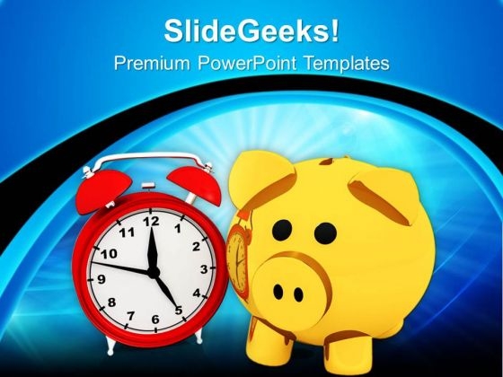 Savings Depends On Time PowerPoint Templates Ppt Backgrounds For Slides 0513