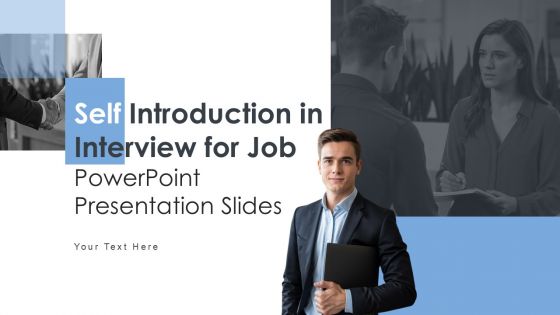 Self Introduction In Interview For Job Powerpoint Presentation Slides