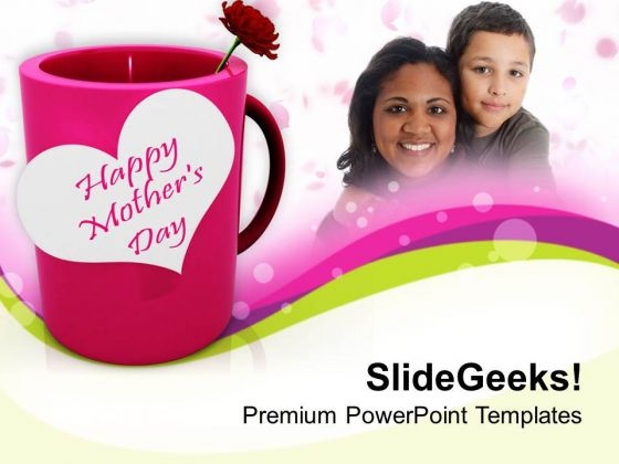 Show Your Love To Mom Happy Mothers Day PowerPoint Templates Ppt Backgrounds For Slides 0513