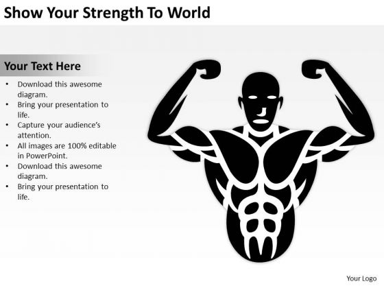 Show Your Strength To World Ppt Business Plan Format Template PowerPoint Slides