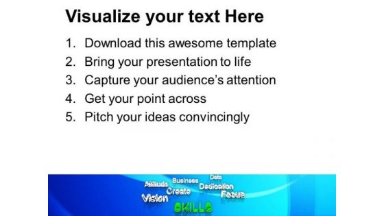 Skills At Forefront Business Dedication PowerPoint Templates Ppt Backgrounds For Slides 0213