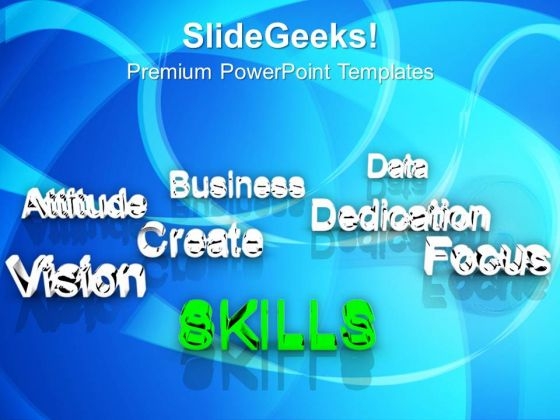 Skills At Forefront Business Dedication PowerPoint Templates Ppt Backgrounds For Slides 0213