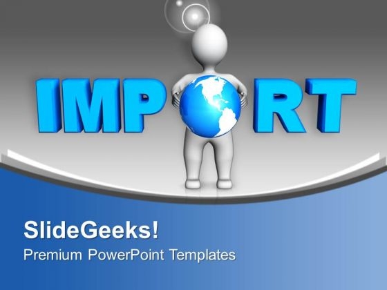 Starting Import Business Information PowerPoint Templates Ppt Backgrounds For Slides 0313