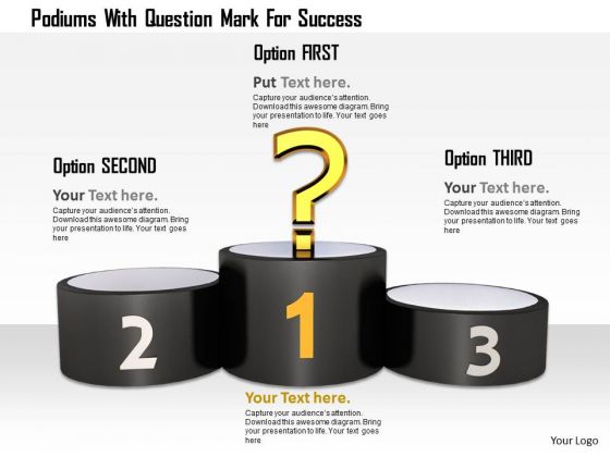 Stock Photo Podiums With Question Mark For Success PowerPoint Slide