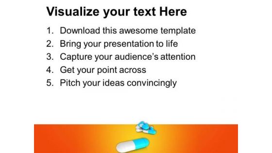 Take Medicine And Be Healthy PowerPoint Templates Ppt Backgrounds For Slides 0513