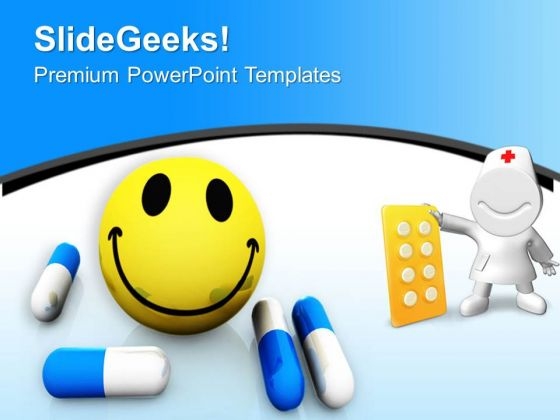 Take The Medicine And Be Healthy PowerPoint Templates Ppt Backgrounds For Slides 0413