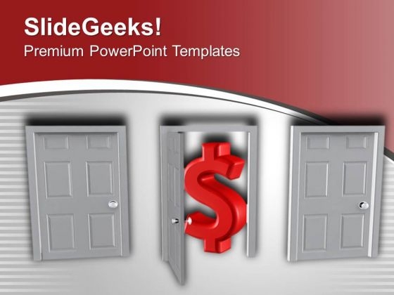 Take The Right Opportunity To Earn Dollars PowerPoint Templates Ppt Backgrounds For Slides 0313