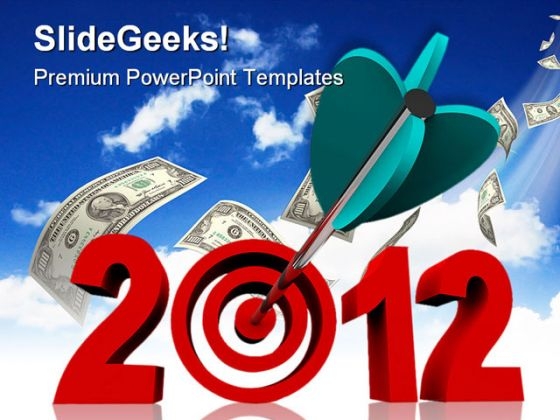 Target Year2012 Dollars Future PowerPoint Themes And PowerPoint Slides 0411