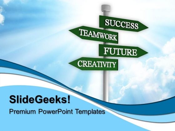 Teamwork Future Signpost Metaphor PowerPoint Templates And PowerPoint Themes 0512