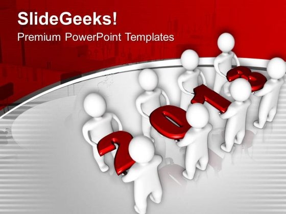Teamwork In Next Year 2013 Business PowerPoint Templates Ppt Backgrounds For Slides 0113
