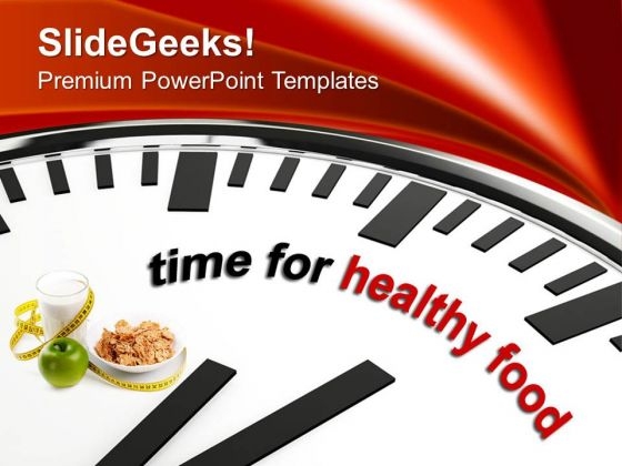 Time To Eat Healthy Food Nutrition PowerPoint Templates Ppt Backgrounds For Slides 0313