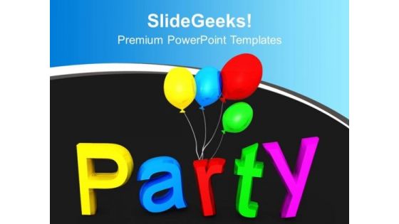 Time To Party Enetertainment PowerPoint Templates Ppt Backgrounds For Slides 0113