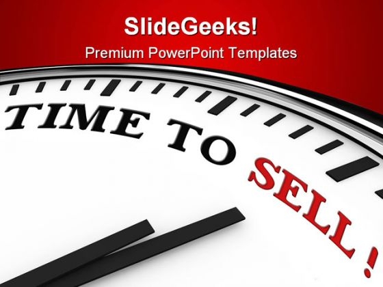 Time To Sell Finance PowerPoint Themes And PowerPoint Slides 0311