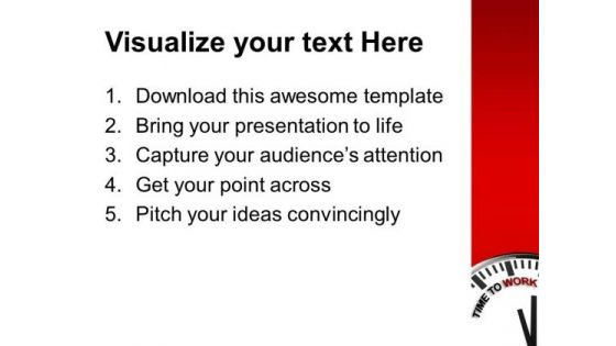 Time To Work To Gain Success PowerPoint Templates Ppt Backgrounds For Slides 0313
