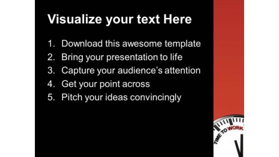Time To Work To Gain Success PowerPoint Templates Ppt Backgrounds For Slides 0313