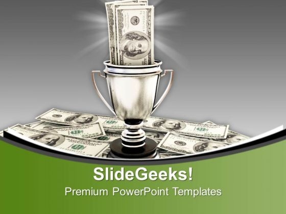 Trophy With Dollar Bills Winner Success Savings PowerPoint Templates Ppt Backgrounds For Slides 1212