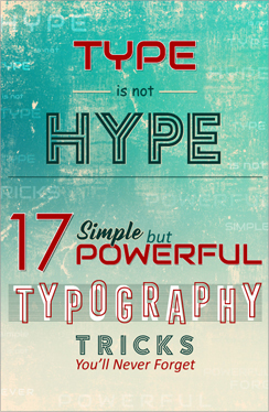 17 Simple but Powerful Typography Tricks You'll Never Forget