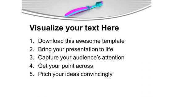 Use The Toothbrush For Oral Hygiene PowerPoint Templates Ppt Backgrounds For Slides 0613