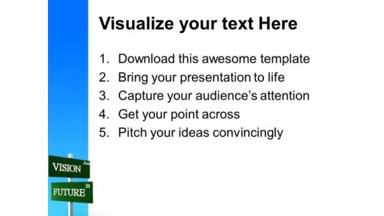 Vision Ave Road Sign Future PowerPoint Templates And PowerPoint Themes 0612
