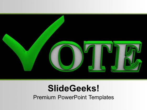 Vote For Future Elections PowerPoint Templates Ppt Backgrounds For Slides 0313