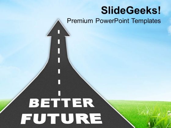 Way To Better Future Reaching Goal PowerPoint Templates Ppt Backgrounds For Slides 0413